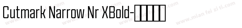 Cutmark Narrow Nr XBold字体转换